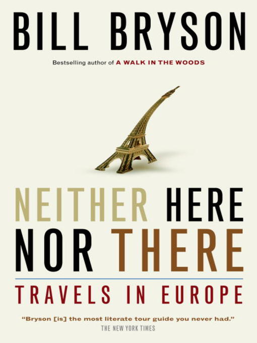 Title details for Neither Here Nor There by Bill Bryson - Available